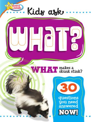 cover image of Kids Ask WHAT Makes a Skunk Stink?